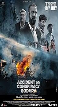 Accident or Conspiracy Godhra (2024) Hindi Movie