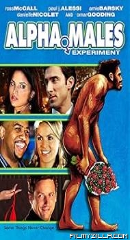 Alpha Males Experiment (2009) Hindi Dubbed Movie