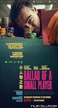 Ballad of a Small Player (2025) Hindi Dubbed Movie