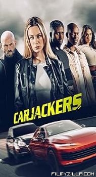 Carjackers (2025) Hindi Dubbed Movie