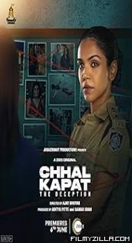 Chhal Kapat - The Deception (2025) S01 Hindi Series