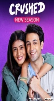 Crushed (2023) Season 3 Web Series