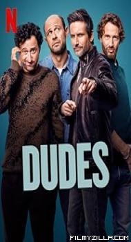Dudes (2025) S01 Hindi Dubbed Series