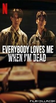 Everybody Loves Me When Im Dead (2025) Hindi Dubbed Movie