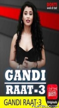 Gandi Raat 3 (2020) CinemaDosti Original