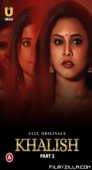 Khalish (2023) Part 2 Ullu Original