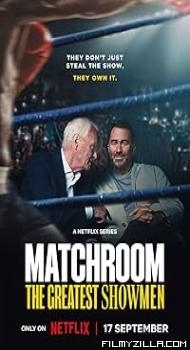 Matchroom: The Greatest Showmen (2025) S01 Hindi Dubbed Series