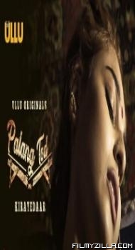 Palang Tod Kirayedaar (2021) ULLU Original