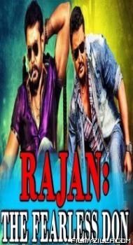 Rajan The Fearless Don (2018) South Indian Hindi Dubbed Movie
