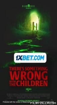 Theres Something Wrong With The Children (2023) Hindi Dubbed
